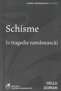 Schisme : (o tragedie românească) : roman