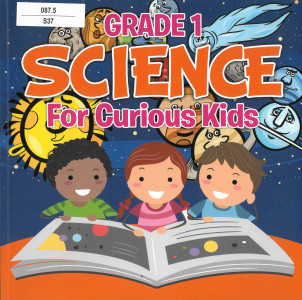 SCIENCE : Grade 1 : For Curious Kids