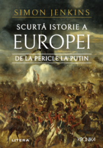 Scurtă istorie a Europei : de la Pericle la Putin