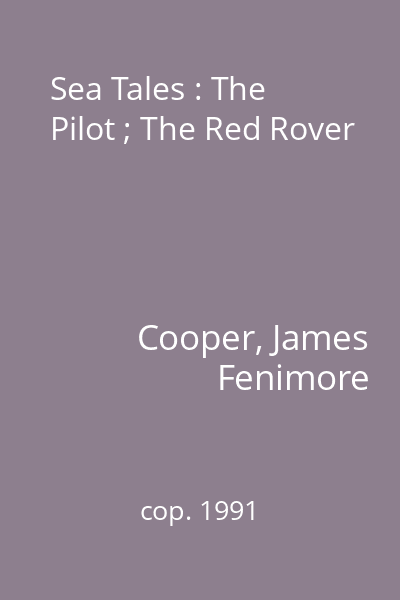Sea Tales : The Pilot ; The Red Rover
