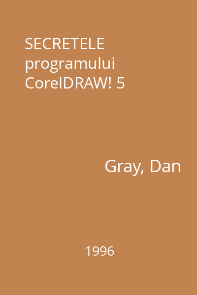SECRETELE programului CorelDRAW! 5