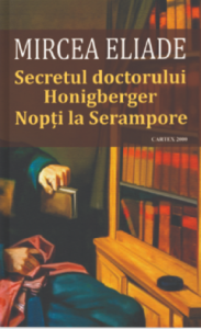 Secretul doctorului Honigberger ; Nopţi la Serampore : [nuvele]