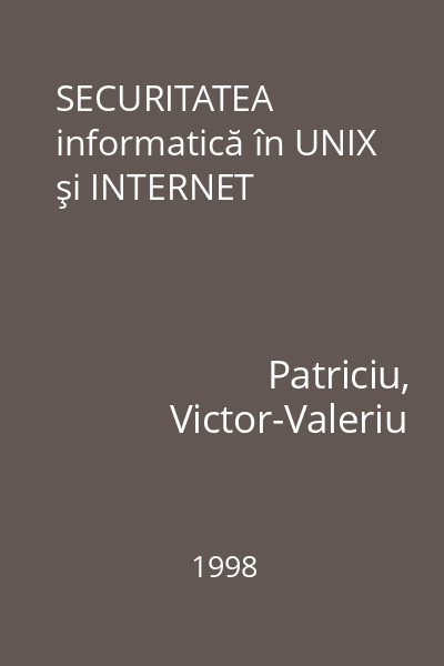 SECURITATEA informatică în UNIX şi INTERNET