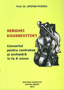 Serghei Koussevitzky : Concertul pentru contrabas şi orchestră în fa # minor