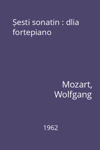 Șesti sonatin : dlia fortepiano