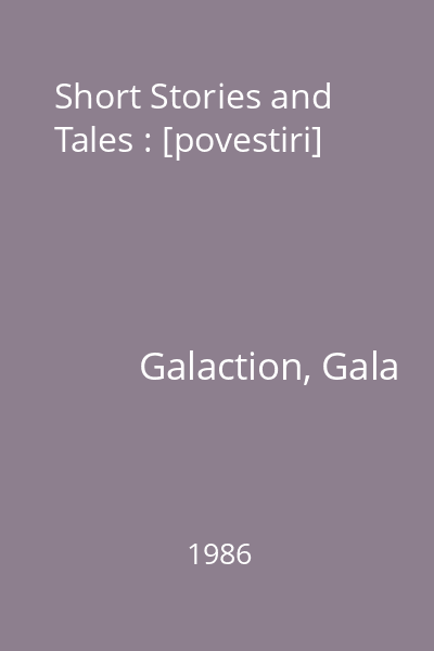 Short Stories and Tales : [povestiri]