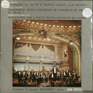 Simfonia Nr. 85 în Si Bemol Major (" La Reine"); Divertisment pentru Orchestră de coarde în Re Major KV 136, Nr.1; Introducere, arie și presto pentru orchestră de coarde
