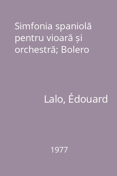 Simfonia spaniolă pentru vioară și orchestră; Bolero