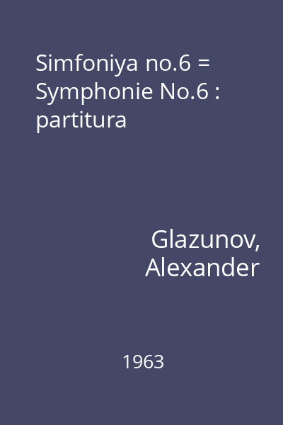 Simfoniya no.6 = Symphonie No.6 : partitura