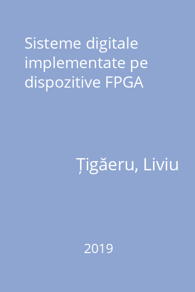 Sisteme digitale implementate pe dispozitive FPGA