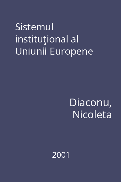 Sistemul instituţional al Uniunii Europene