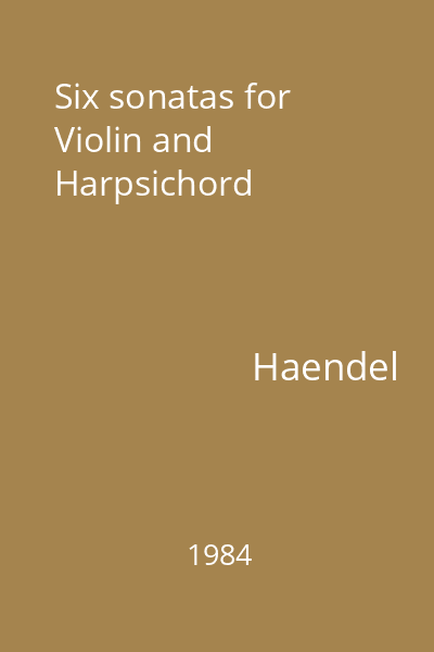Six sonatas for Violin and Harpsichord
