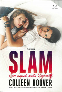Slam : din dragoste pentru Layken : [roman]