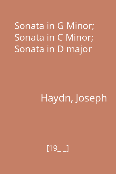 Sonata in G Minor; Sonata in C Minor; Sonata in D major