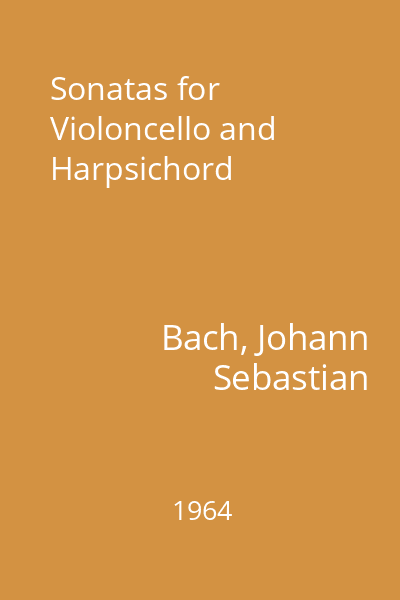 Sonatas for Violoncello and Harpsichord