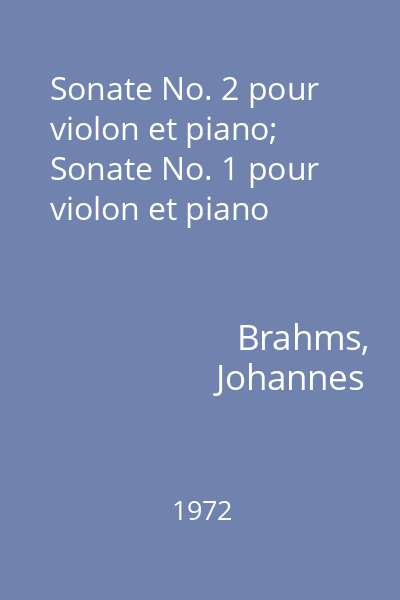 Sonate No. 2 pour violon et piano; Sonate No. 1 pour violon et piano