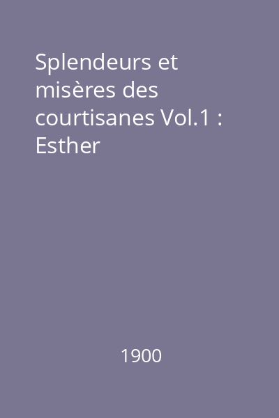 Splendeurs et misères des courtisanes Vol.1 : Esther
