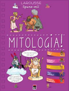 Spune-mi despre Mitologie!