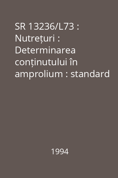 SR 13236/L73 : Nutrețuri : Determinarea conținutului în amprolium : standard român