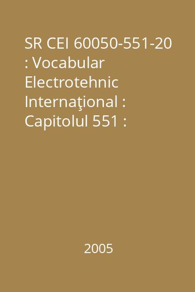 SR CEI 60050-551-20 : Vocabular Electrotehnic Internaţional : Capitolul 551 : Electronică de putere : Secţiunea 20 : Analiză armonică