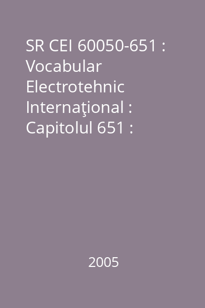 SR CEI 60050-651 : Vocabular Electrotehnic Internaţional : Capitolul 651 : Lucrări sub tensiune