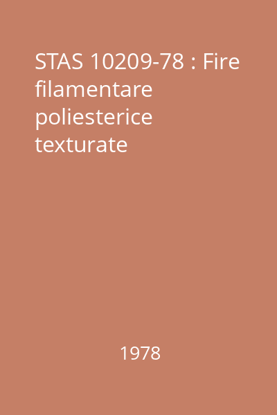 STAS 10209-78 : Fire filamentare poliesterice texturate