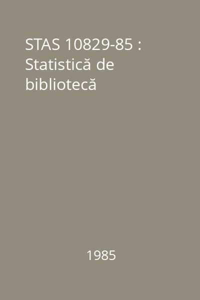 STAS 10829-85 : Statistică de bibliotecă