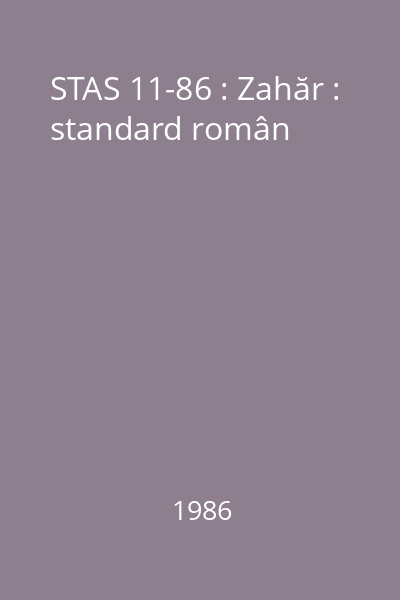 STAS 11-86 : Zahăr : standard român