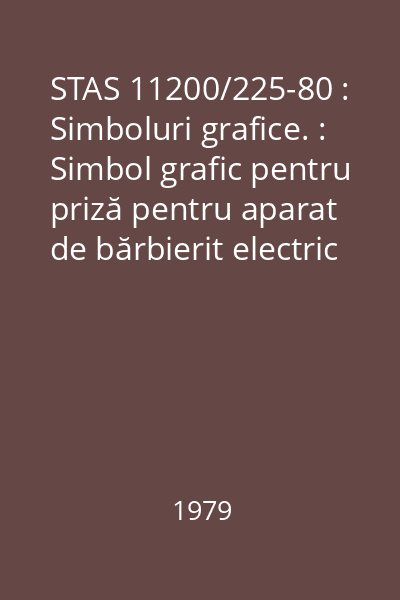 STAS 11200/225-80 : Simboluri grafice. : Simbol grafic pentru priză pentru aparat de bărbierit electric