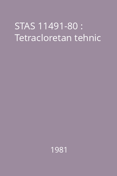 STAS 11491-80 : Tetracloretan tehnic