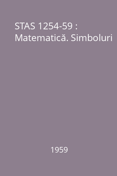 STAS 1254-59 : Matematică. Simboluri