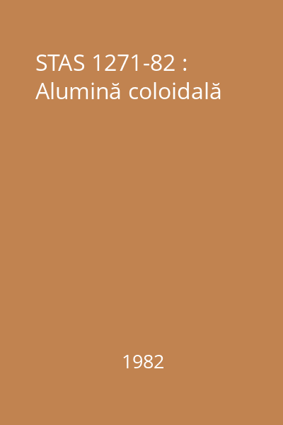 STAS 1271-82 : Alumină coloidală