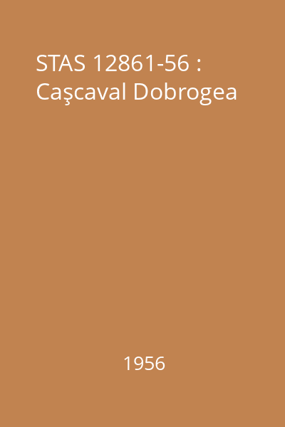 STAS 12861-56 : Caşcaval Dobrogea