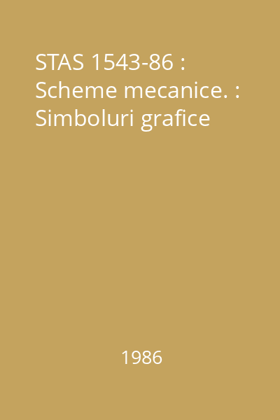 STAS 1543-86 : Scheme mecanice. : Simboluri grafice