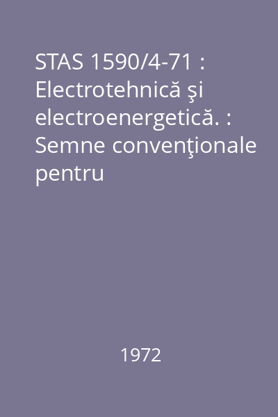 STAS 1590/4-71 : Electrotehnică şi electroenergetică. : Semne convenţionale pentru transformatoare, autotransformatoare, regulatoare de inducţie, transformatoare de măsură, transductoare