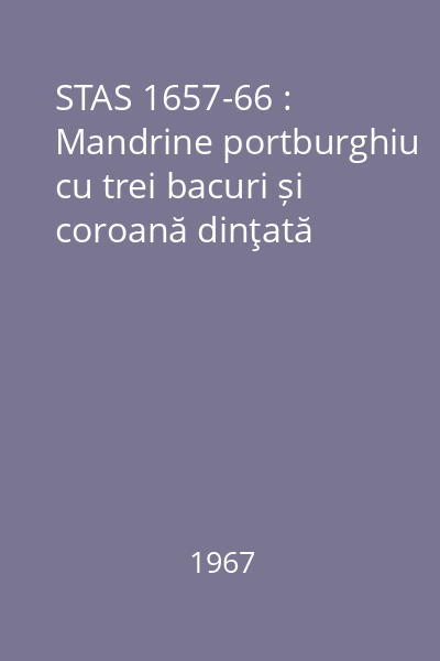 STAS 1657-66 : Mandrine portburghiu cu trei bacuri și coroană dinţată