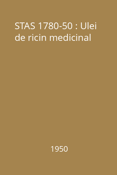 STAS 1780-50 : Ulei de ricin medicinal