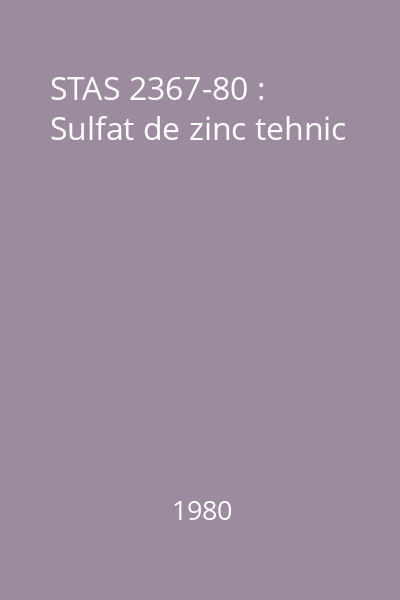 STAS 2367-80 : Sulfat de zinc tehnic