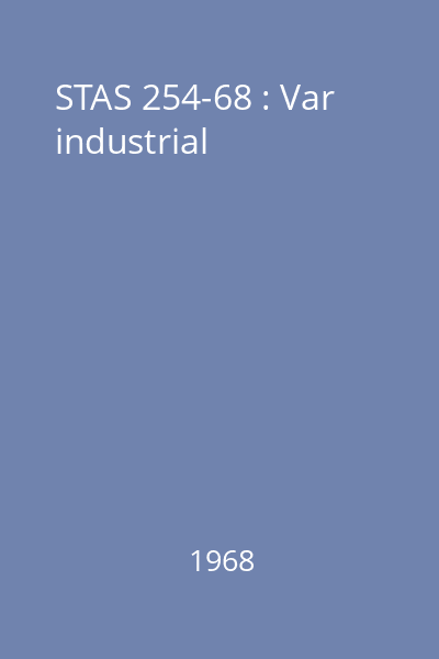STAS 254-68 : Var industrial