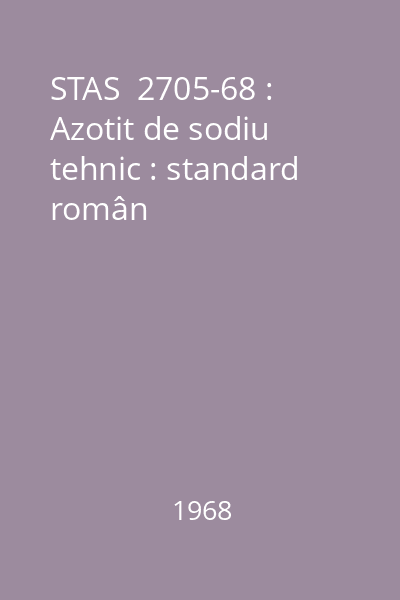 STAS  2705-68 : Azotit de sodiu tehnic : standard român