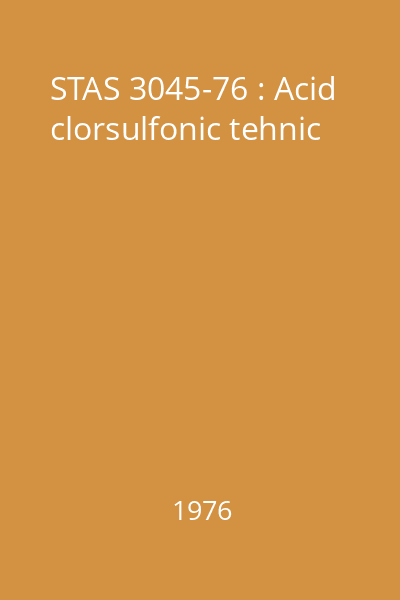 STAS 3045-76 : Acid clorsulfonic tehnic