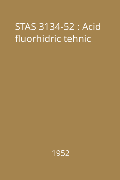 STAS 3134-52 : Acid fluorhidric tehnic