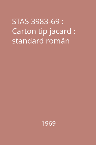 STAS 3983-69 : Carton tip jacard : standard român
