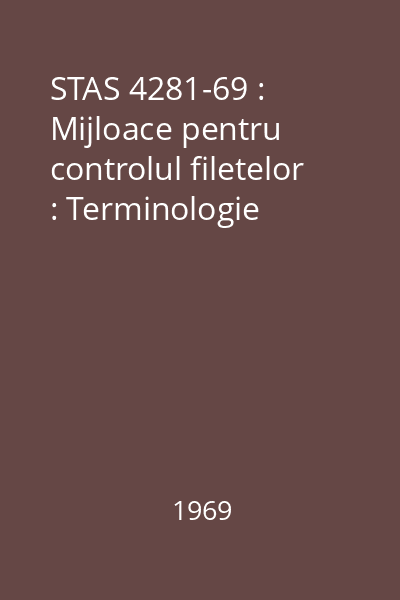 STAS 4281-69 : Mijloace pentru controlul filetelor : Terminologie