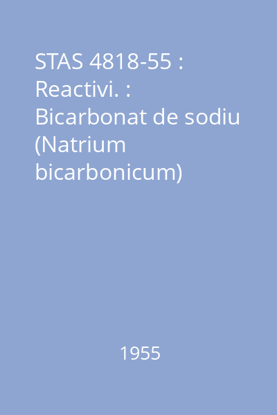 STAS 4818-55 : Reactivi. : Bicarbonat de sodiu (Natrium bicarbonicum)