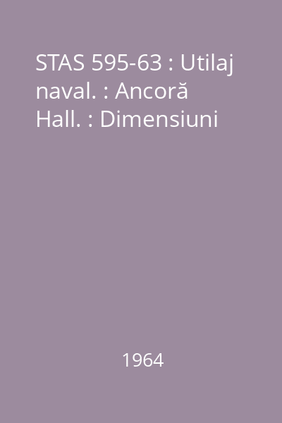 STAS 595-63 : Utilaj naval. : Ancoră Hall. : Dimensiuni
