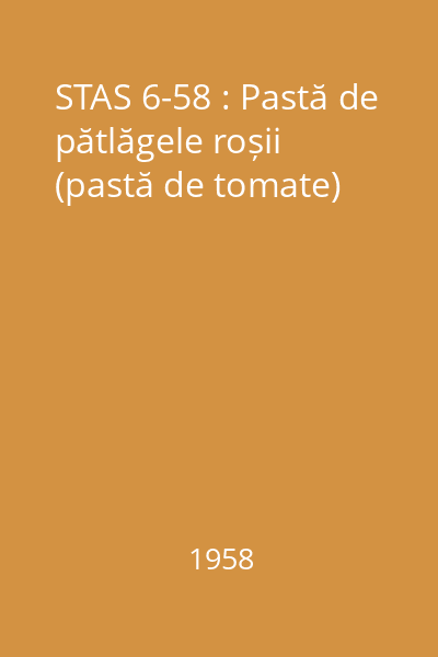STAS 6-58 : Pastă de pătlăgele roșii (pastă de tomate)