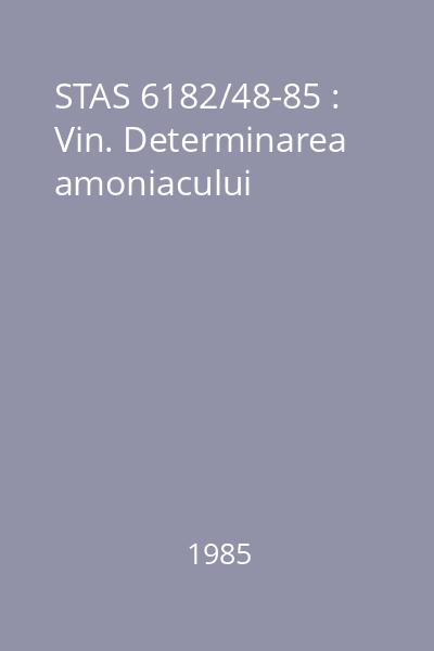 STAS 6182/48-85 : Vin. Determinarea amoniacului