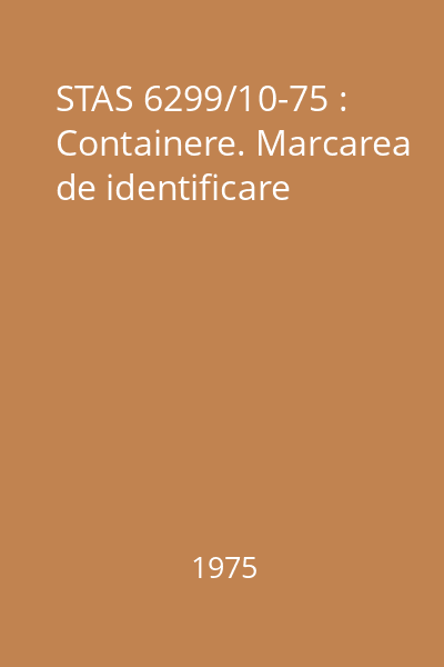 STAS 6299/10-75 : Containere. Marcarea de identificare