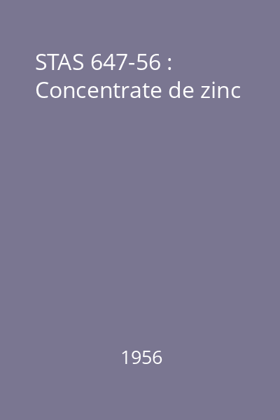 STAS 647-56 : Concentrate de zinc